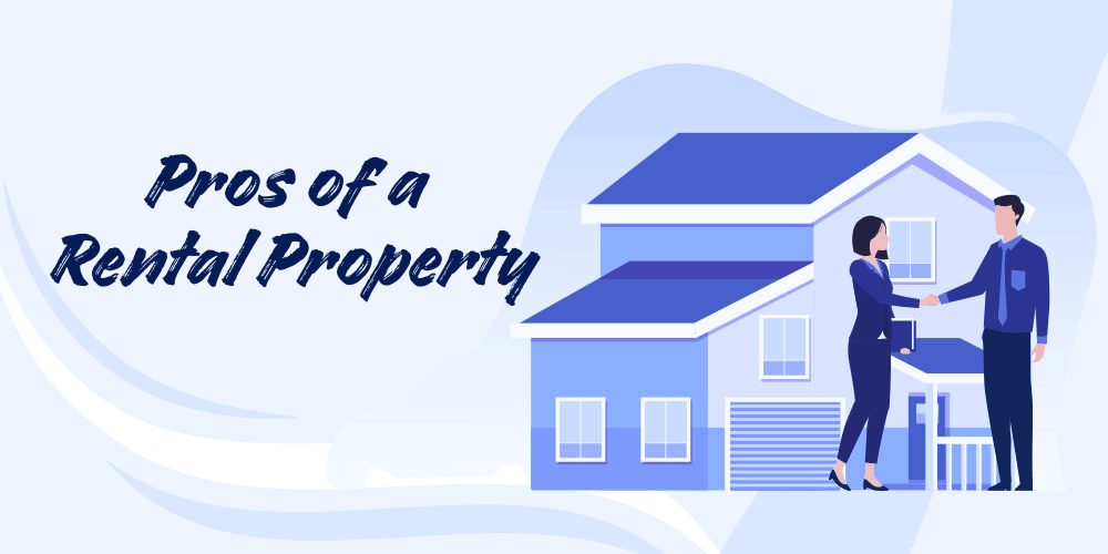 Pros of a Rental Property