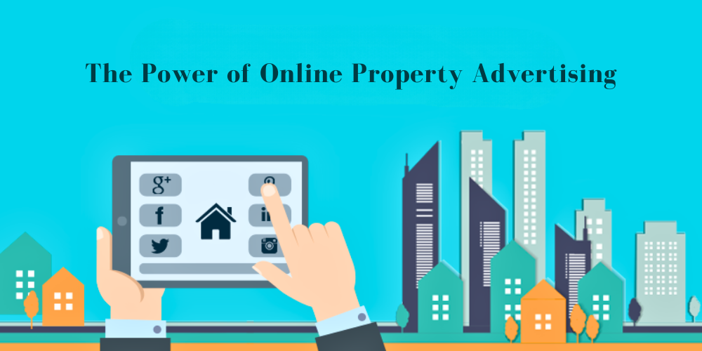 The Power of Online Property Advertising