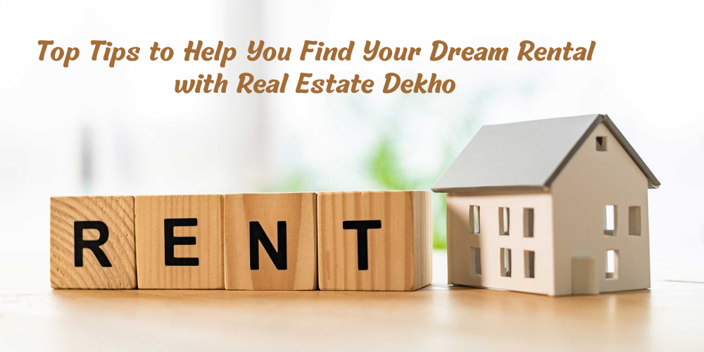 Top Tips to Help You Find Your Dream Rental