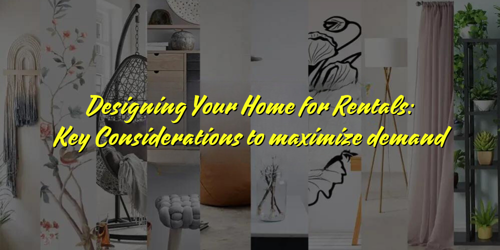 Home design for rentals