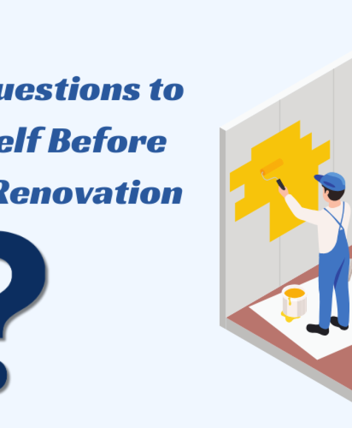 Essential Questions to Ask Yourself Before Starting a Renovation