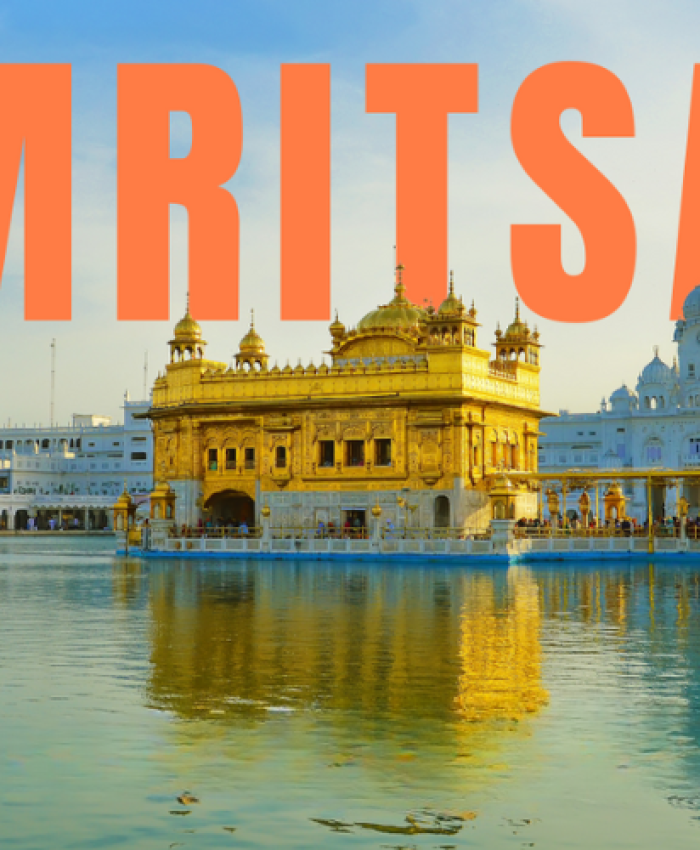 Exploring Amritsar: A Complete Guide to the Heart of Punjab